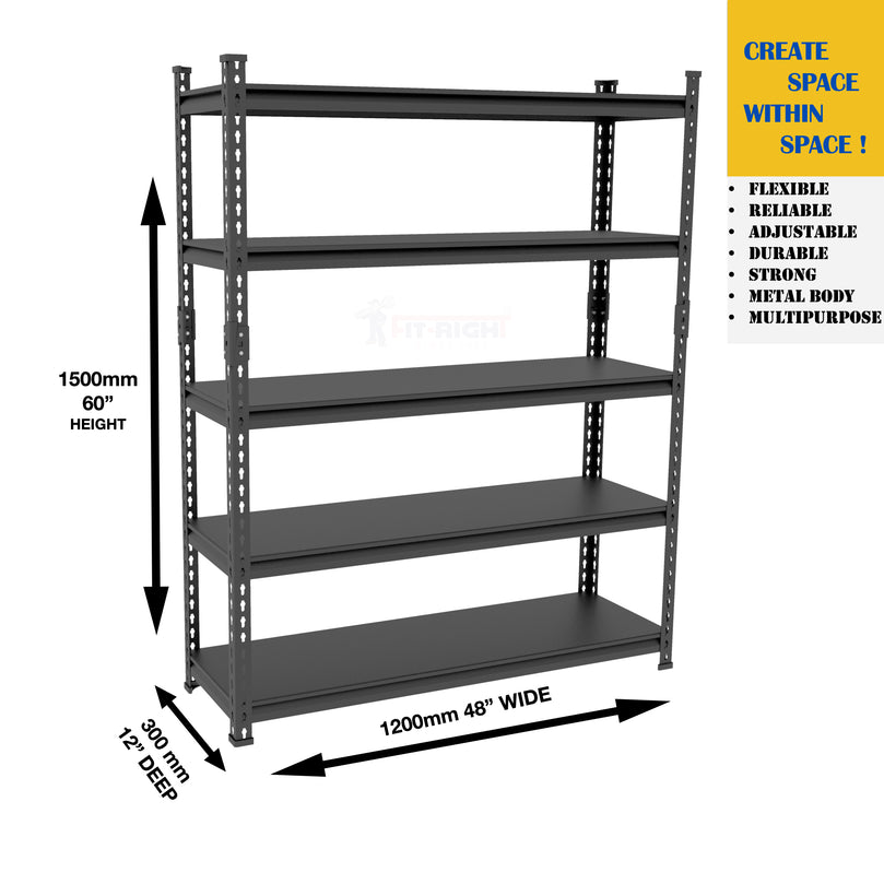 FIT-RIGHT BOLTLESS RACKS 1500MM (60") HT X 1200MM (48") WIDE X 300MM (12") DEEP 5 LEVELS LOAD CAPACITY OF 100 KGS PER LEVEL, POWDER COATED FULL METAL BODY, BLACK MATT