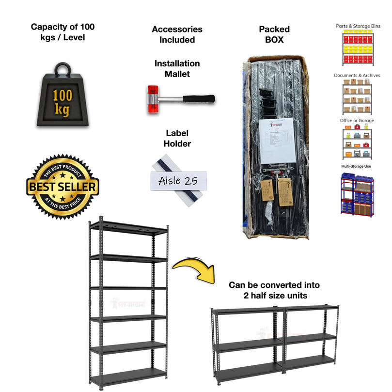 FIT-RIGHT BOLTLESS RACKS 2500MM (96") HT X 900MM (36") WIDE X 375MM (15") DEEP 6 LEVELS LOAD CAPACITY OF 100 KGS PER LEVEL, POWDER COATED FULL METAL BODY, BLACK MATT