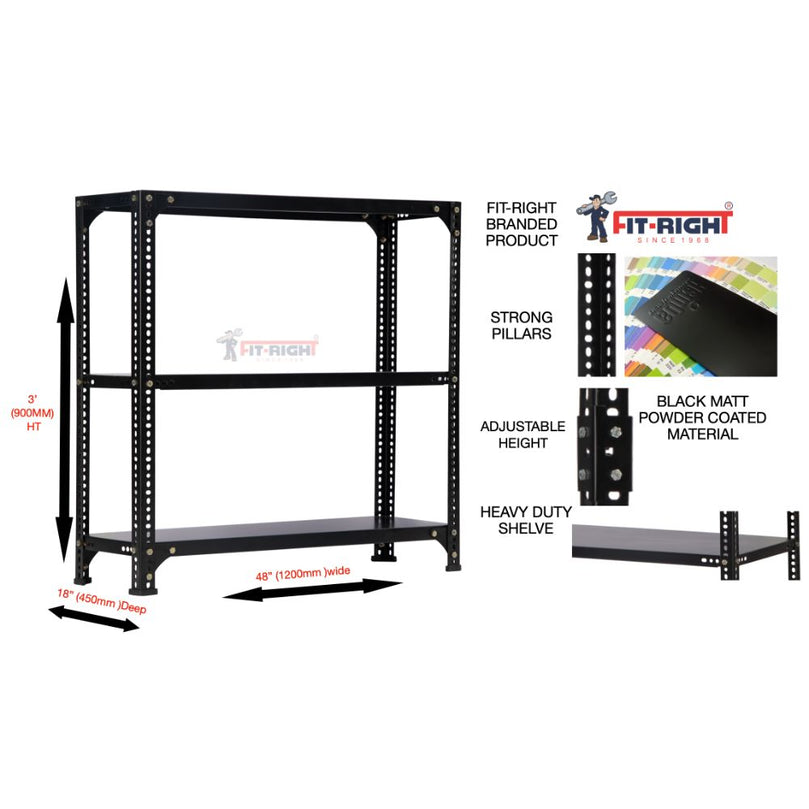 FIT-RIGHT SLOTTED ANGLES RACKS 900MM (36") HT X 1200MM(48") WIDE X 450MM (18") DEEP 3 LEVELS LOAD CAPACITY OF 30-40 KGS, POWDER COATED BLACK ,ANGLES 1.8MM (15G),SHELVES 22G