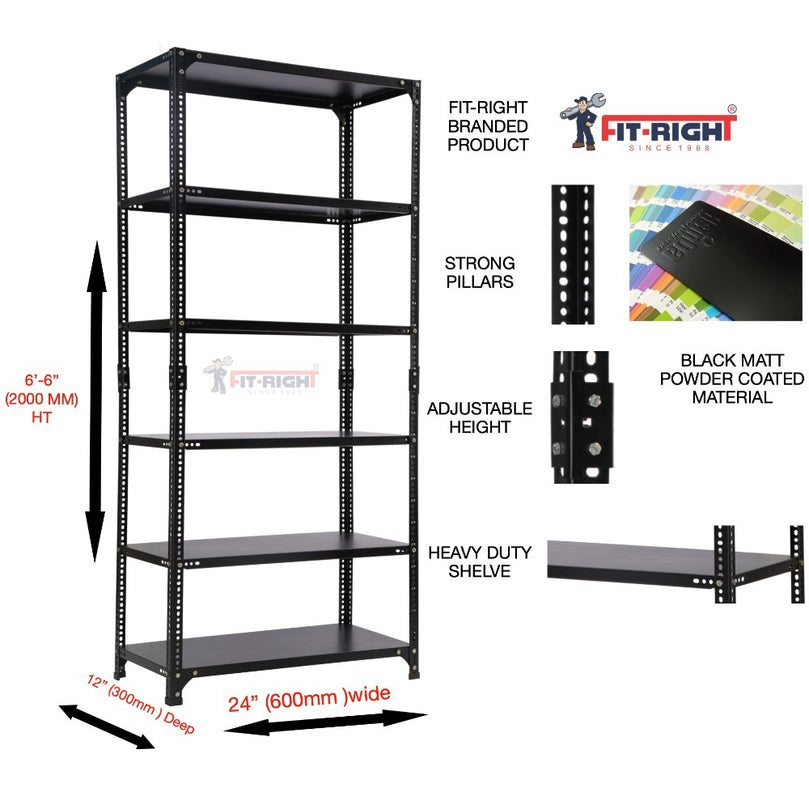 FIT-RIGHT SLOTTED ANGLES RACKS 2000MM (78") HT X 600MM(24") WIDE X 300MM (12") DEEP 6 LEVELS LOAD CAPACITY OF 30-40 KGS, POWDER COATED BLACK ,ANGLES 1.8MM (15G),SHELVES 22G