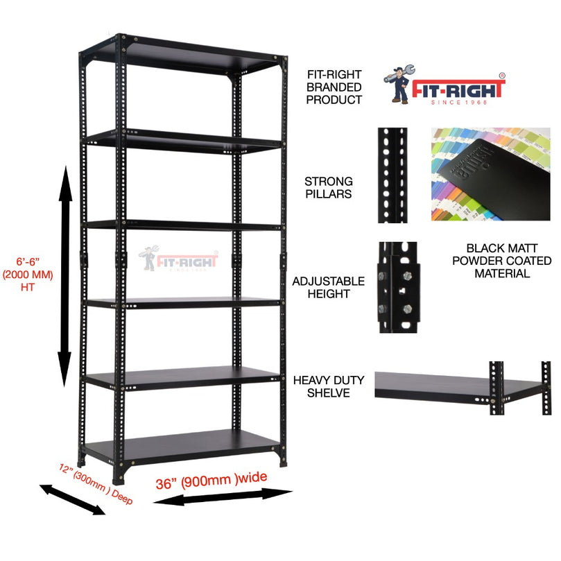 FIT-RIGHT SLOTTED ANGLES RACKS 2000MM (78") HT X 900MM(36") WIDE X 300MM (12") DEEP 6 LEVELS LOAD CAPACITY OF 30-40 KGS, POWDER COATED BLACK ,ANGLES 1.8MM (15G),SHELVES 22G