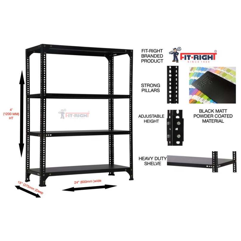 FIT-RIGHT SLOTTED ANGLES RACKS 1200MM (48") HT X 600MM(24") WIDE X 375MM (15") DEEP 4 LEVELS LOAD CAPACITY OF 30-40 KGS, POWDER COATED BLACK, ANGLES 1.8MM (15G),SHELVES 22G