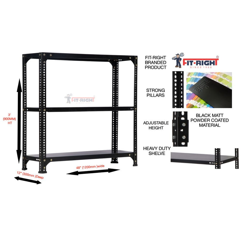 FIT-RIGHT SLOTTED ANGLES RACKS 900MM (36") HT X 1200MM(48") WIDE X 300MM (12") DEEP 3 LEVELS LOAD CAPACITY OF 30-40 KGS, POWDER COATED BLACK ,ANGLES 1.8MM (15G),SHELVES 22G