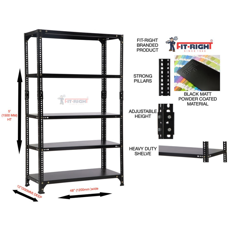 FIT-RIGHT SLOTTED ANGLES RACKS 1500MM (60") HT X 1200MM(48") WIDE X 300MM (12") DEEP 5 LEVELS LOAD CAPACITY OF 30-40 KGS, POWDER COATED BLACK ,ANGLES 1.8MM (15G),SHELVES 22G